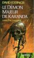 Couverture La Mallorée, tome 3 : Le Démon Majeur de Karanda Editions France Loisirs (Fantasy) 2004