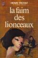 Couverture Les Eygletière, tome 2 : La Faim des lionceaux Editions J'ai Lu 1975