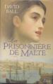 Couverture La prisonnière de Malte Editions France Loisirs 2005