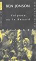 Couverture Volpone ou le Renard  Editions Les belles lettres (Classiques en poche bilingue) 2004