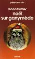 Couverture Noël sur Ganymède Editions Denoël (Présence du futur) 1983