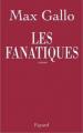 Couverture Les fanatiques Editions Fayard 2006