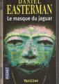 Couverture Le masque du jaguar Editions Pocket 2004