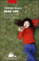 Couverture Park life Editions Philippe Picquier (Poche) 2010