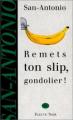 Couverture Remets ton slip, gondolier ! Editions Fleuve 1995