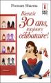 Couverture Bientôt 30 ans, toujours célibataire ! Editions Harlequin (Red Dress Ink) 2010