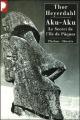 Couverture Aku-Aku, le mystère de l'île de Pâques Editions Phebus (Libretto) 2005