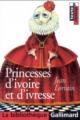 Couverture Princesses d'ivoire et d'ivresse Editions Gallimard  (La bibliothèque) 2002