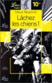 Couverture Lâchez les chiens ! Editions Librio (Noir) 2000