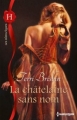 Couverture La châtelaine sans nom Editions Harlequin (Les historiques) 2013
