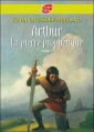 Couverture Arthur, tome 1 : La Pierre prophétique Editions Le Livre de Poche 2009