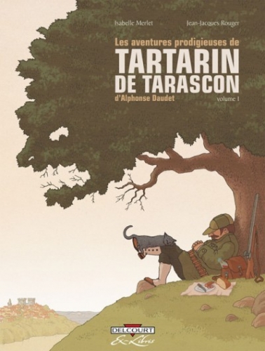 Couverture Les aventures prodigieuses de Tartarin de Tarascon, d'Alphonse Daudet, tome 1