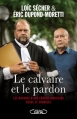 Couverture Le calvaire et le pardon Editions Michel Lafon 2013