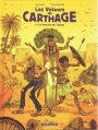 Couverture Les voleurs de Carthage, tome 1 : Le serment du Tophet Editions Dargaud 2013