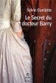 Couverture Le secret du docteur Barry Editions de Borée 2013