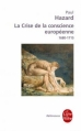 Couverture La crise de la conscience européenne, 1680-1715 Editions Le Livre de Poche (Références) 2013