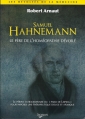 Couverture Dr Samuel Hahnemann : Père de l'homéopathie Editions De Vecchi 2007