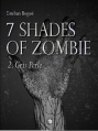 Couverture 7 Shades of Zombie, tome 2 : Gris Perle Editions The Cube 2013