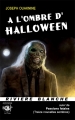 Couverture À l'Ombre d'Halloween suivi de Passions fatales Editions Rivière blanche 2009
