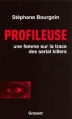Couverture Profileuse : Une femme sur la trace des serial killers Editions Grasset 2007