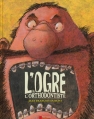 Couverture L'ogre et l'orthodontiste Editions Flammarion (Père Castor) 2013