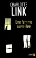 Couverture Une femme surveillée Editions Les Presses de la Cité 2013