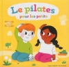 Couverture Le pilates pour les petits Editions Gallimard  (Jeunesse) 2013