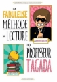 Couverture La fabuleuse méthode de lecture du professeur Tagada Editions Didier Jeunesse 2013
