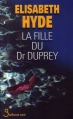 Couverture La fille du Docteur Duprey Editions Belfond (Noir) 2007