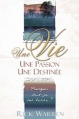 Couverture Une Vie, Une Passion, Une Destinée Editions Ministère Multilingue International 2003
