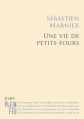 Couverture Une vie de petits fours Editions JC Lattès 2013