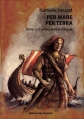 Couverture Per Mare Per Terra, tome 1 : Le prince banni d'Argyle Editions Hy-Breizhil 2013