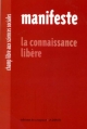 Couverture Manifeste : La connaissance libère Editions La dispute 2013