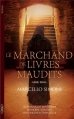 Couverture Le Marchand de livres maudits, tome 1 Editions Michel Lafon 2013