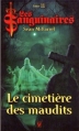 Couverture Les Sanguinaires, tome 11 : Le Cimetiere Des Maudits Editions Vauvenargues 2010
