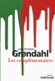 Couverture Les complémentaires Editions Gallimard  (Du monde entier) 2013