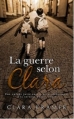 Couverture La guerre selon Clara Editions France Loisirs 2009