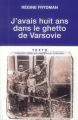 Couverture J'avais huit ans dans le ghetto de Varsovie Editions Tallandier (Texto) 2013