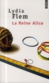 Couverture La reine Alice Editions Points 2013