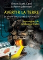 Couverture La première guerre formique, tome 1 : Avertir la Terre Editions L'Atalante (La Dentelle du cygne) 2013