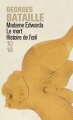 Couverture Madame Edwarda, Le mort, Histoire de l'oeil Editions 10/18 2004
