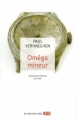 Couverture Oméga mineur Editions Le Cherche midi (Lot 49) 2010