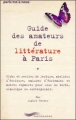 Couverture Guide des amateurs de littérature à Paris Editions Parigramme 2013