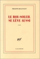 Couverture Le Roi-Soleil se lève aussi Editions Gallimard  (Blanche) 2000