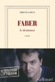 Couverture Faber : Le destructeur Editions Gallimard  (Blanche) 2013