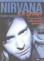 Couverture Nirvana et le grunge : 15 ans de Rock Underground américain Editions Hors collection 2006