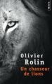 Couverture Un Chasseur de lions Editions Points 2009