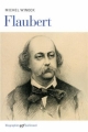 Couverture Flaubert Editions Gallimard  (Biographies) 2013