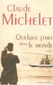 Couverture Quelque part dans le monde Editions Robert Laffont 2006