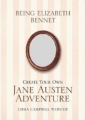 Couverture Being Elizabeth Bennet : Create Your Own Jane Austen Adventure Editions Atlantic Books 2007